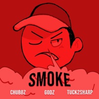 Smoke (feat. GODZtheDon & TUCK2SHARP) - Single - Chubbz