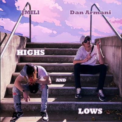 Highs and Lows (feat. JMILl) - Single