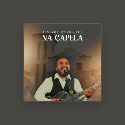 Escucha a Juninho Cassimiro, mira vídeos musicales, lee la biografía, consulta fechas de giras y mucho más.