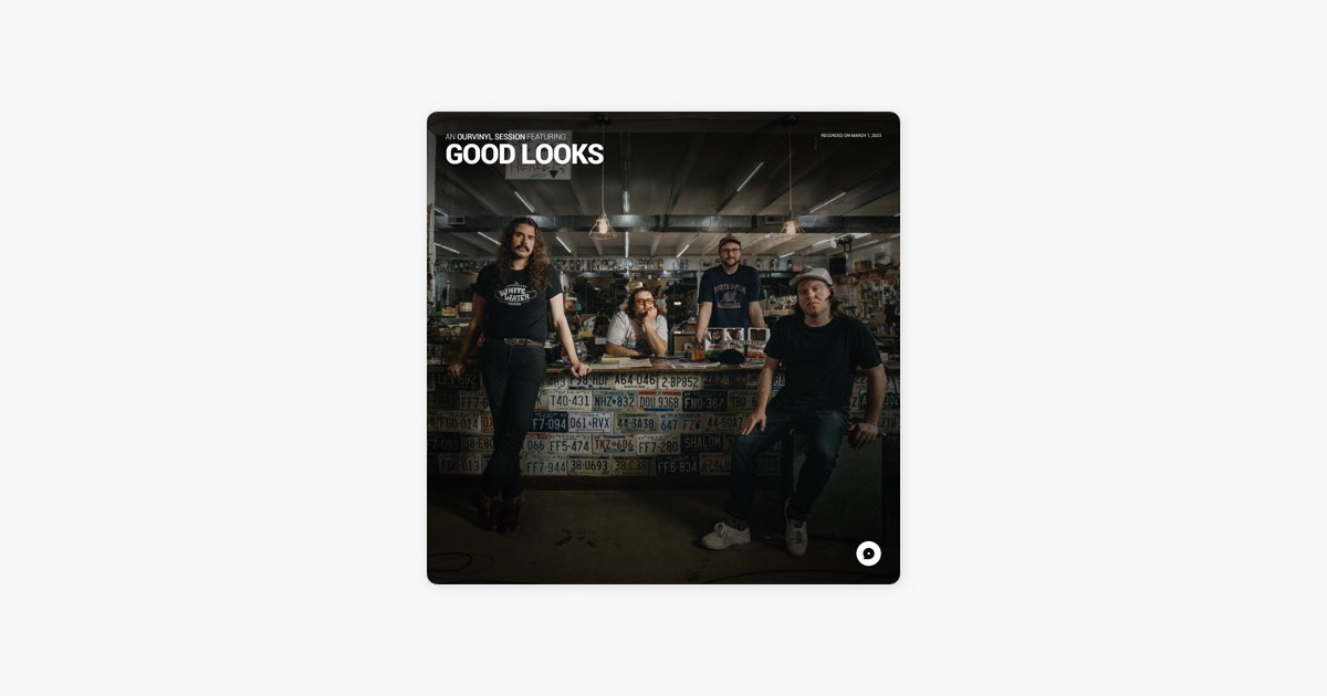 Good Looks - Bummer Year  OurVinyl Sessions 