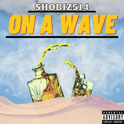 On a Wave - Single