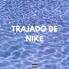 Trajado de Nike - Single