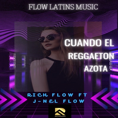 Cuando El Reggaeton Azota (feat. J-nel Flow) - Single
