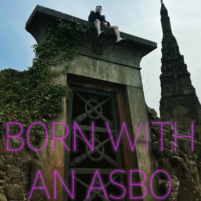 Born With an Asbo - Single