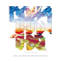 Ichiro pat Koizumi Sound Track Vol.4