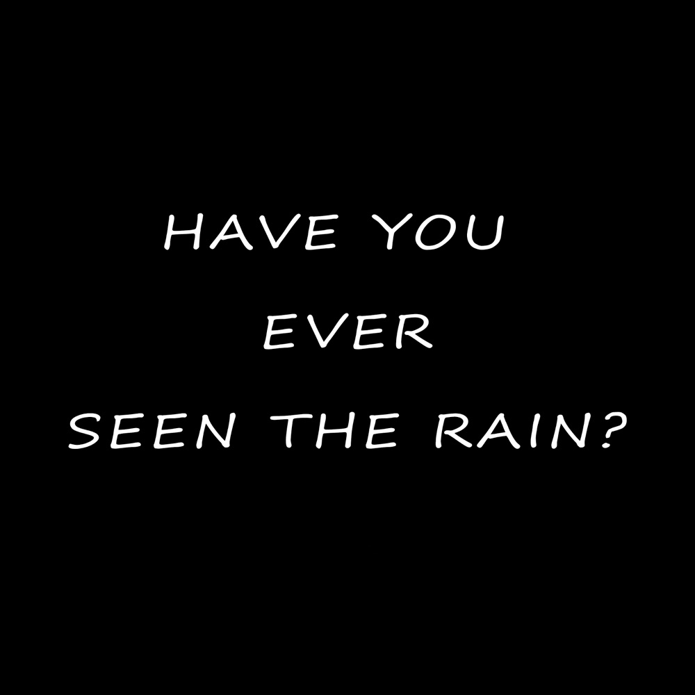 Обложка альбома «Have You Ever Seen the Rain? (Cover) [feat. MARTIN DE LA ROCHA] - Single» — credence