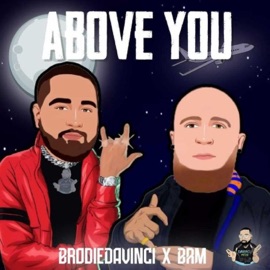 Above You (feat. BrodieDaVinci & BRM) Gods Music