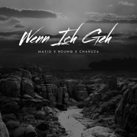 Wenn ich geh (feat. Chakuza) - Single - Mazio & NzumQ