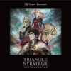 Triangle Strategy Original Soundtrack (70 Track Version) - 千住 明