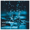 Sounds of Nature and White Noise for Sleep. Great Collection of Rain, Storm, Ocean, White Noise and Brown Noise for Baby Sleep - White Noise Baby Sleep