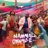 Varkey, Fejo & Blesslee - Nammal Onnalle