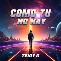 Como Tu No Hay - Single - Teidy G