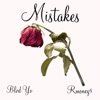 Mistakes (feat. RMoney$) - Single