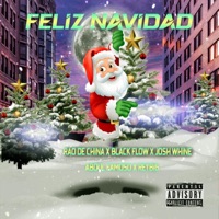 Feliz Navidad (feat. Abdul Famoso, Josh Whine, Black Flow & Reybig) - Single - Rao de China