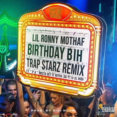 Birthday Bih (feat. P a, OG YT & Lil High) [Trap Starz Remix] - Single