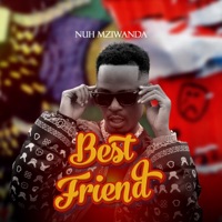 Best Friend - Single - Nuh Mziwanda