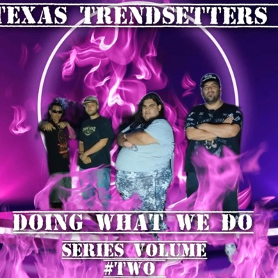 Doing What We Do Vol. II