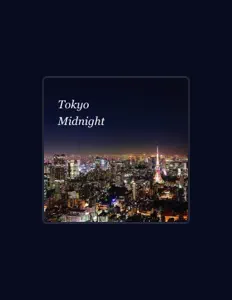 收听 tokyo midnight、观看音乐视频、阅读小传、查看巡演日期等 ！