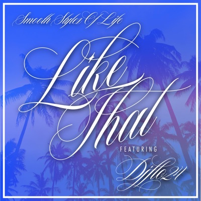 Like That (feat. DjFlo24) - Single