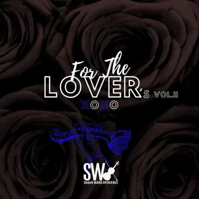 Ouve For the Lover's Vol. II de Shaun Ward Xperience