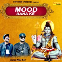 Mood Bana Ke - Single - MD & KD