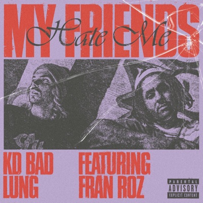 My Friends Hate Me - Single