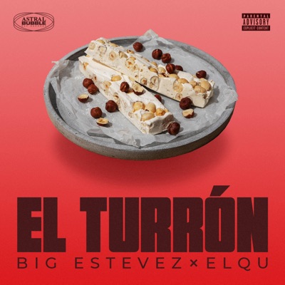 EL TURRÓN (feat. BIG ESTEVEZ & ELQU) - Single