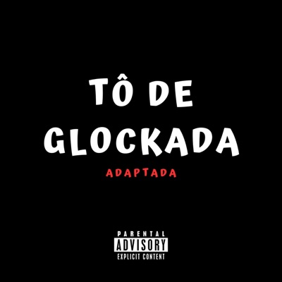 DJ GEGÊ DE STA CRUZ - Tô de Glockada Adaptada