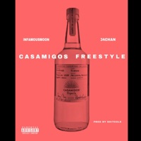 Casamigos Freestyle (Remix) (feat. 34 Chan) - Single - Infamous Moon