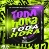 Toda Hora Toda Hora (feat. MC Pânico, mc 7 belo & DJ Tio Jota) - Single