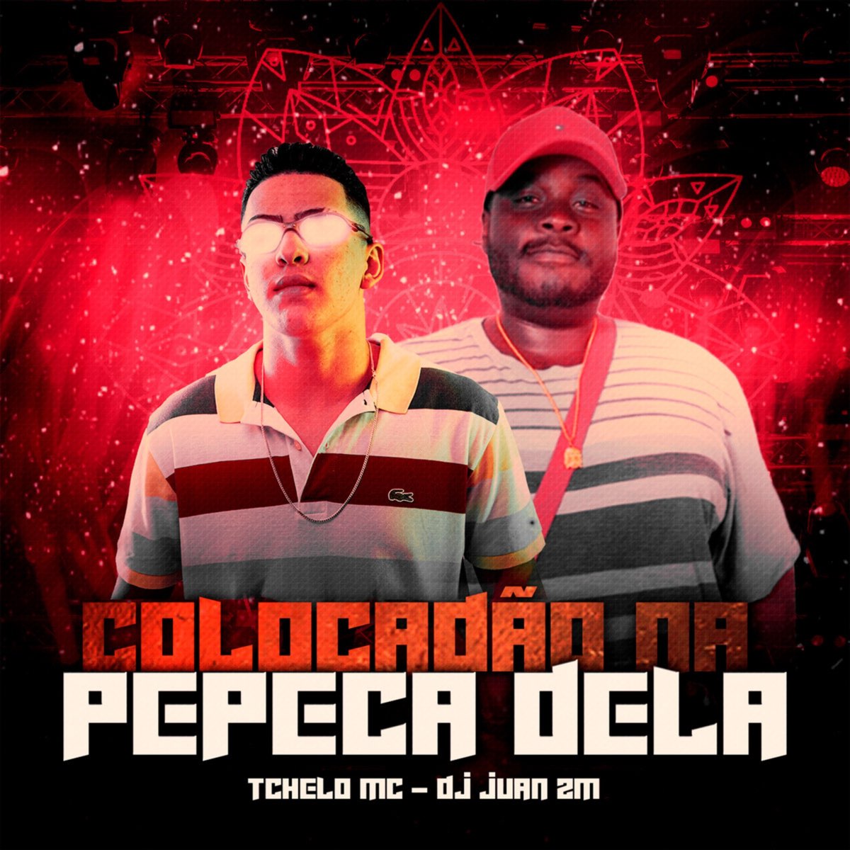 Colocadão na Pepeca Dela - Single - Album by Tchelo MC & DJ Juan ZM - Apple  Music