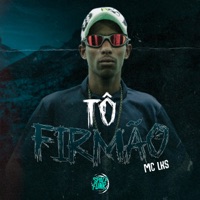 Tô Firmão - Single - MC LKS & DJ Hud Original
