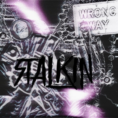 STALKIN (feat. King Tre) - Single