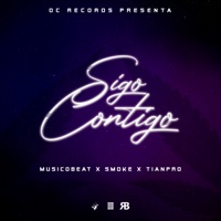 Sigo Contigo (feat. Musico Beat & Tian Pro) - Single - SMOKE MOT