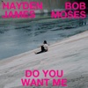 Do You Want Me - Single