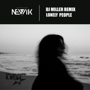 Lonely People (Dj Miller Remix Radio Edit)