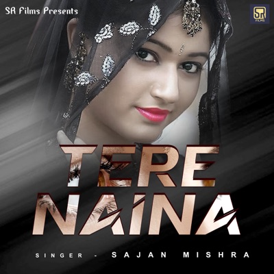 Tere Naina - Single