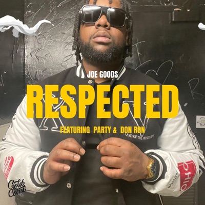 Respected (feat. Party Marty & DonRon105) - Single