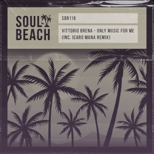 Only Music for Me (Inc. Icaro Mana Remix) - Single