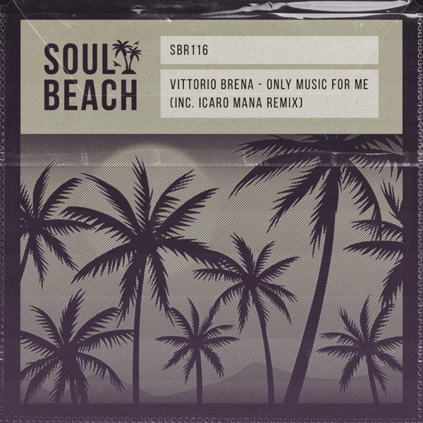 Only Music for Me (Inc. Icaro Mana Remix) - Single
