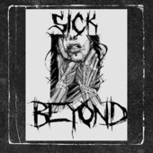 Sick Beyond - See You