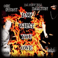 Pay What You Owe - Single (feat. Da New Era Daymon) - Single - OSK STONY