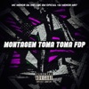 MONTAGEM TOMA TOMA FDP - Single