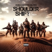 Shoulder Shift (feat. K1 Never Forget Loyalty, Cashh, Akz & KayMuni) [Remix] artwork