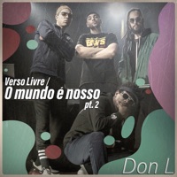 Verso Livre / O Mundo É Nosso, Pt.2 (feat. Eddu Ferreira) - Single - Don L