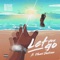 Let You Go (feat. Obasi Jackson) - LOuie LOuBeau lyrics
