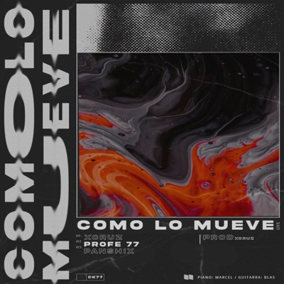 COMO LO MUEVE (feat. Profe 77 & Panshix) - Single