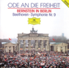 Ode to Freedom - Bernstein in Berlin: Beethoven's Symphony No. 9 in D Minor, Op. 125 "Choral" - Leonard Bernstein, Bavarian Radio Symphony Orchestra, London Symphony Orchestra & New York Philharmonic
