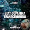 Beat Dopamina Transcendental - Single