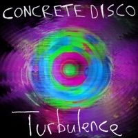 Turbulence - Single - Concrete Disco